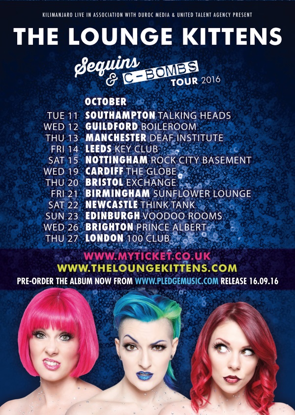 The Lounge Kittens October 2016 Sequins and C-Bombs UK Tour Poster