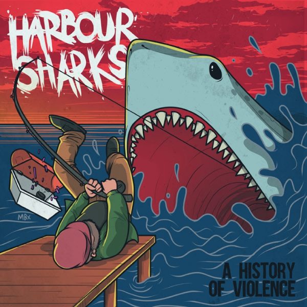 Harbour Sharks - A History Of Violence Album Artwork