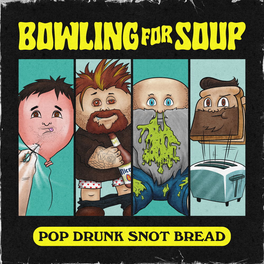 Bowling For Soup - Pop Drunk Snot Bread Album Cover Artwork